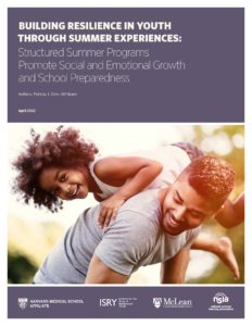 Building Resilience in Youth Through Summer Experiences (April 2022)