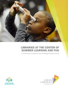 Libraries at the Center of Summer Learning and Fun