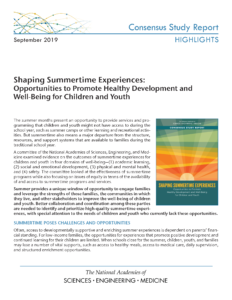 Shaping Summertime Experiences: Opportunities to Promote Healthy Development and Well-Being for Children and Youth