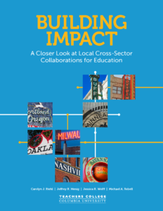Building Impact: A Closer Look at Local Cross-Sector Collaborations for Education
