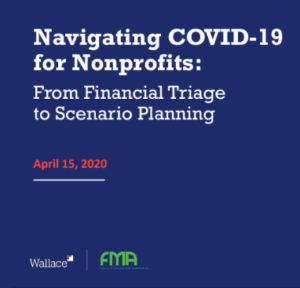 Navigating COVID-19 for Nonprofits: From Financial Triage to Scenario Planning