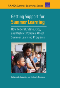 Getting Support for Summer Learning: How Federal, State, City, and District Policies Affect Summer Learning Programs