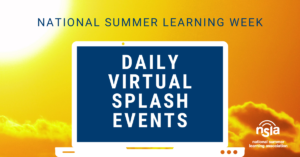 National Summer Learning Week Daily Virtual Splash Events