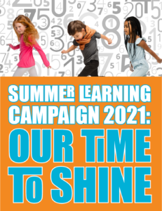 Summer Learning Campaign 2021: Our Time to Shine (Infographic)